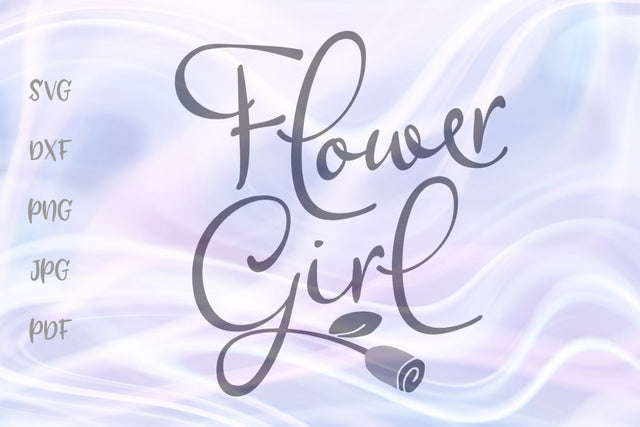 Flower Girl SVG, PNG, DXF, PDF, JPG SVG Digitals by Hanna 