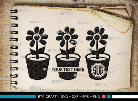 Flower In Pot Monogram, Flower In Pot Silhouette, Flower In Pot SVG, Flower Vase Svg, Pot Svg, Houseplant Svg, Gardening Svg, SB00497 SVG ETC Craft 