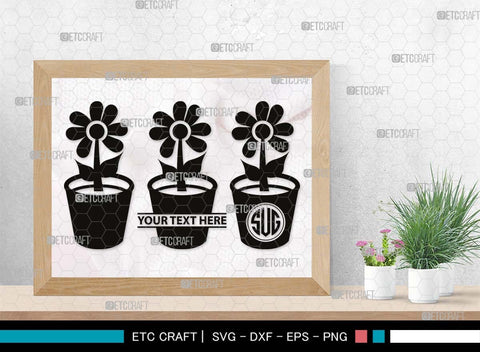 Flower In Pot Monogram, Flower In Pot Silhouette, Flower In Pot SVG, Flower Vase Svg, Pot Svg, Houseplant Svg, Gardening Svg, SB00497 SVG ETC Craft 
