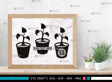 Flower In Pot Monogram, Flower In Pot Silhouette, Flower In Pot SVG, Flower Vase Svg, Pot Svg, Houseplant Svg, Gardening Svg, SB00497 SVG ETC Craft 