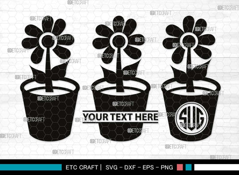 Flower In Pot Monogram, Flower In Pot Silhouette, Flower In Pot SVG, Flower Vase Svg, Pot Svg, Houseplant Svg, Gardening Svg, SB00497 SVG ETC Craft 