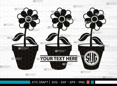 Flower In Pot Monogram, Flower In Pot Silhouette, Flower In Pot SVG, Flower Vase Svg, Pot Svg, Houseplant Svg, Gardening Svg, SB00497 SVG ETC Craft 