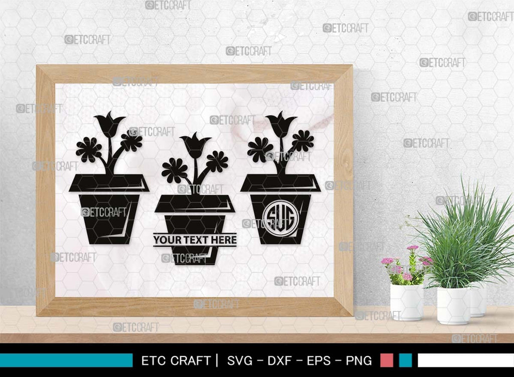 Flower In Pot Monogram, Flower In Pot Silhouette, Flower In Pot SVG ...