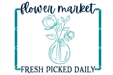 Flower Market - Fresh Picked Daily SVG SVG So Fontsy Design Shop 