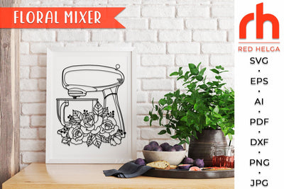 Flower Mixer SVG - Floral Baking Cut File SVG RedHelgaArt 