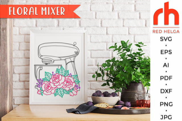 Flower Mixer SVG - Floral Baking Cut File SVG RedHelgaArt 