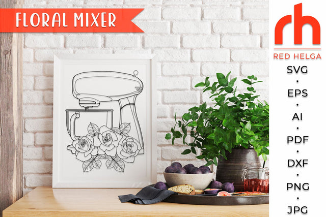 Flower Mixer SVG - Floral Baking Cut File SVG RedHelgaArt 