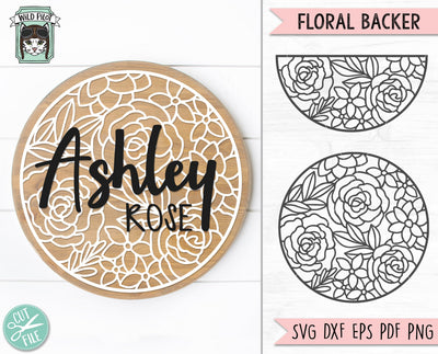 Flower Round Sign SVG, Name Backer SVG file, Flower Half Round svg, Round Floral Sign svg, Round name sign svg, Rose Sign svg SVG Wild Pilot 