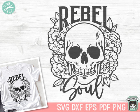 Flower Skull svg, Floral Skull svg file, Rebel Soul svg file, Skull cut files, halloween svg, gothic svg, skull with flowers svg file, witchy svg SVG Wild Pilot 