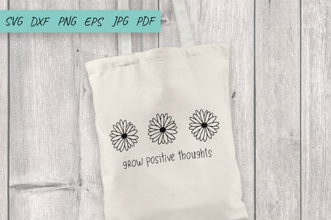 Flower svg, Daisy svg, wildflowers, Grow Positive Thoughts SVG Irina Ostapenko 