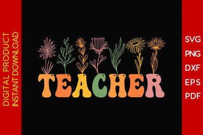 Flower Teacher SVG PNG PDF Cut File SVG Creativedesigntee 