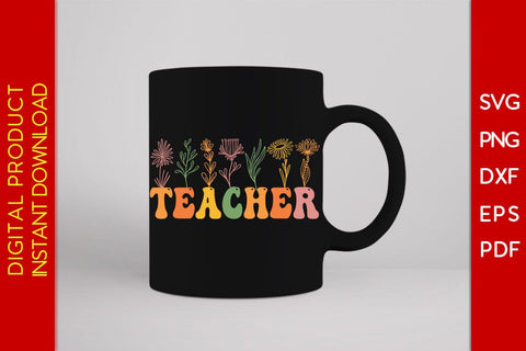 Flower Teacher SVG PNG PDF Cut File SVG Creativedesigntee 