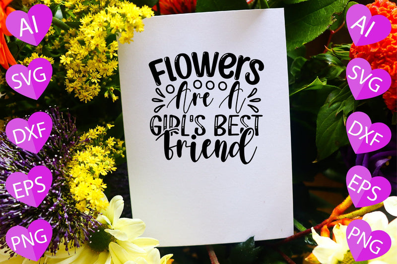 Flowers Are a Girl's Best Friend SVG CraftlabSvg29 