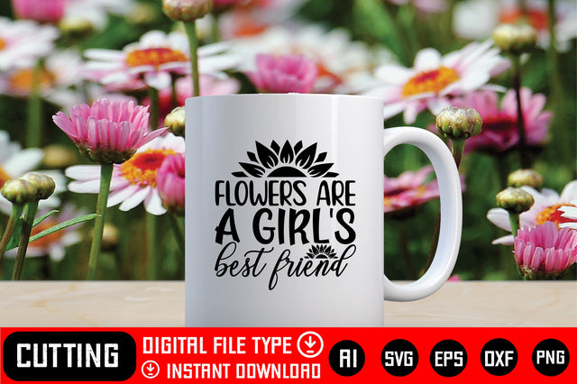 Flowers Are A Girl's Best Friend SVG CraftlabSvg29 