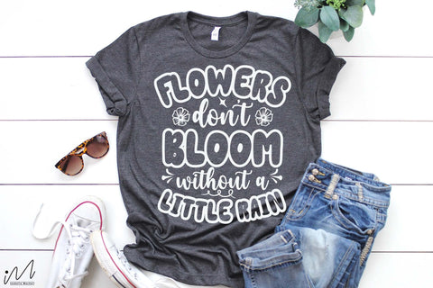 Flowers don't bloom without a little rain t shirt svg, Jesus svg, Faith svg, Storm svg, God svg, Faith svg, Storm t shirt svg, Christian svg SVG Isabella Machell 