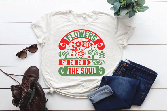 Flowers feed the soul SVG thesvgfactory 