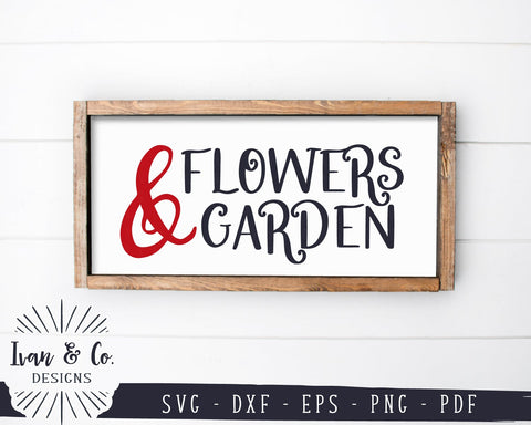 Flowers & Garden SVG Files | Farmhouse Sign Svg | Flower Svg | Gardening Svg | Spring Svg | Commercial Use | Digital Cut Files (1142523755) SVG Ivan & Co. Designs 