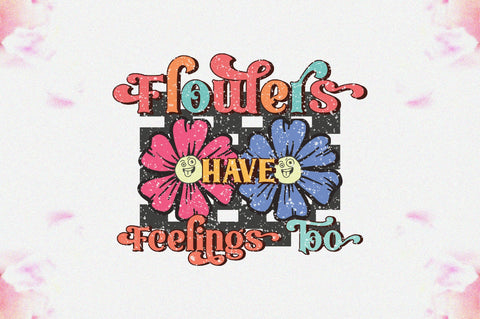 Flowers Have Feelings Too Sublimation Sublimation Jagonath Roy 