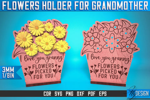 Flowers Holder for Grandmother Laser Cut SVG | Grandmother Laser Cut SVG Design | CNC Files SVG Fly Design 