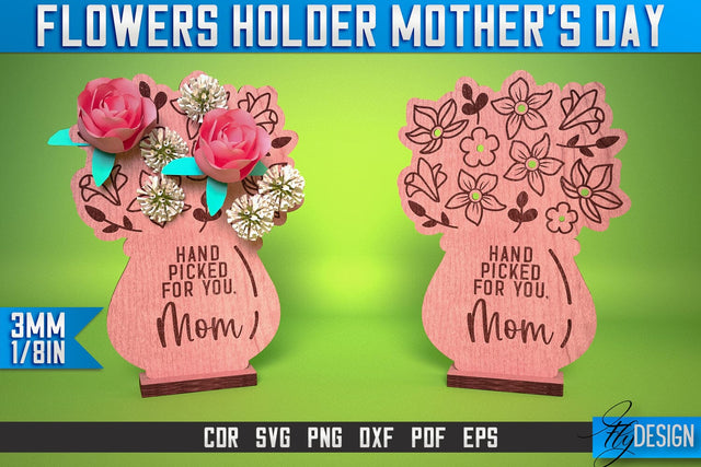 Flowers Holder Mother’s Day Laser Cut SVG | Mother Laser Cut SVG Design | CNC Files SVG Fly Design 