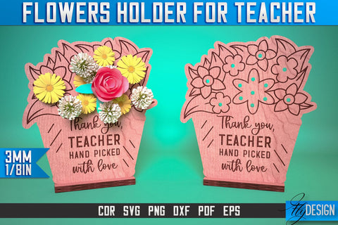 Flowers Holder Teacher Laser Cut SVG | Teacher Laser Cut SVG Design | CNC Files SVG Fly Design 