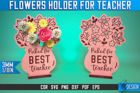 Flowers Holder Teacher Laser Cut SVG | Teacher Laser Cut SVG Design | CNC Files SVG Fly Design 
