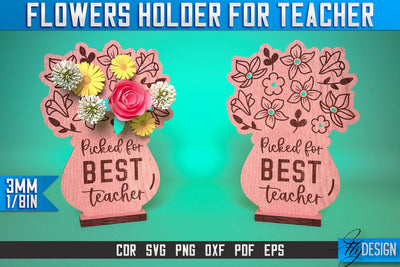 Flowers Holder Teacher Laser Cut SVG | Teacher Laser Cut SVG Design | CNC Files SVG Fly Design 
