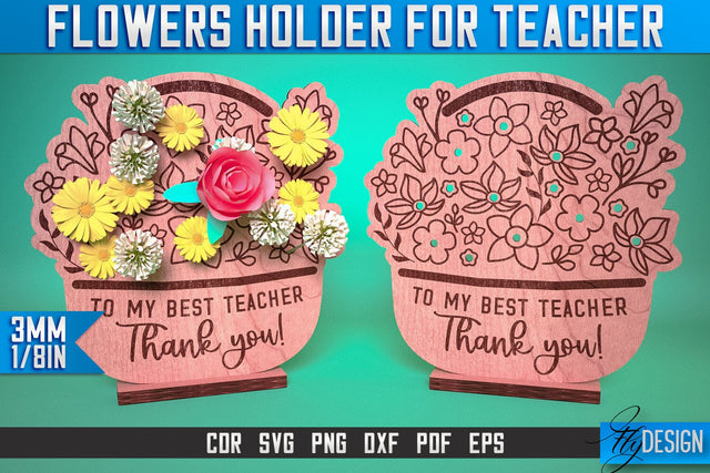 Flowers Holder Teacher Laser Cut SVG | Teacher Laser Cut SVG Design | CNC Files SVG Fly Design 