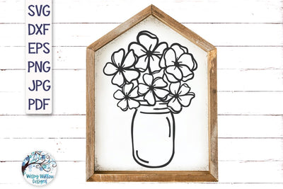 Flowers in Mason Jar SVG SVG Wispy Willow Designs 