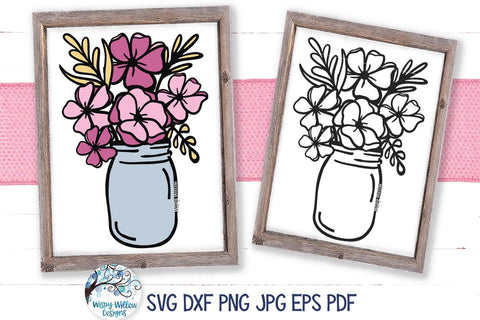 Flowers in Mason Jar SVG SVG Wispy Willow Designs 