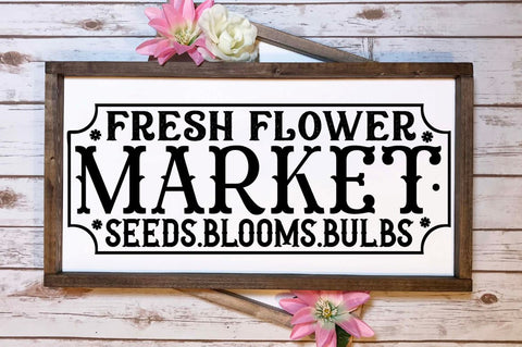 Flowers Market Farmhouse Sign Svg Bundle SVG Regulrcrative 