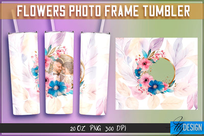 Flowers Photo Frame Tumblers | Photo Frame Wrap 20 oz v.1 SVG Fly Design 