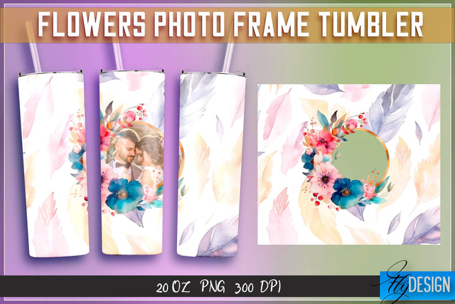Flowers Photo Frame Tumblers | Photo Frame Wrap 20 oz v.1 SVG Fly Design 