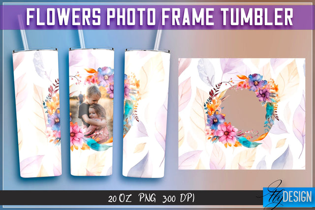 Flowers Photo Frame Tumblers | Photo Frame Wrap 20 oz v.2 SVG Fly Design 