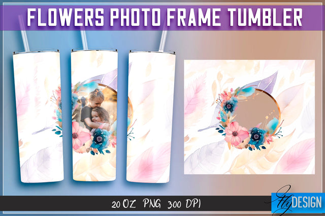 Flowers Photo Frame Tumblers | Photo Frame Wrap 20 oz v.2 SVG Fly Design 