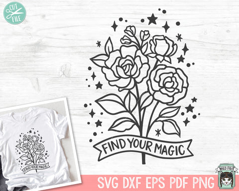 Flowers SVG Cut File, Floral SVG Cut File, Flowers png, Floral png, Flower Floral Clipart, Find Your Magic SVG, Bouquet svg, Wildflowers svg SVG Wild Pilot 