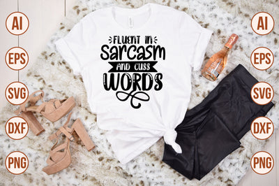 Fluent In Sarcasm And Cuss Words svg SVG shah alam 