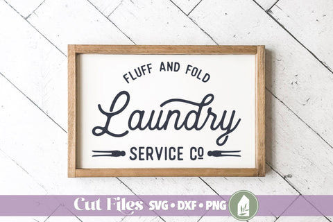 Fluff and Fold SVG, Laundry SVG, Laundry Sign SVG SVG LilleJuniper 