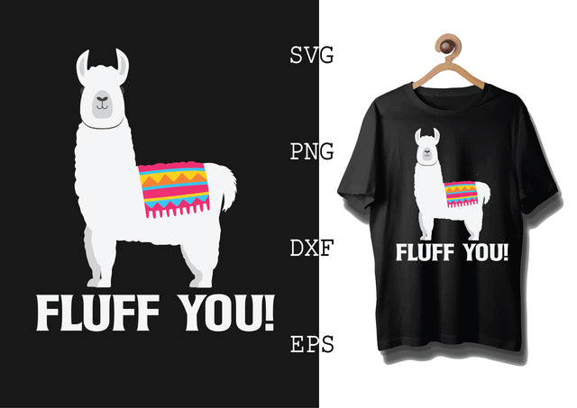 Fluff You Svg, Alpaca Svg, Cute Llama Svg, Girl Llama, Svg SVG DesignTShirt 