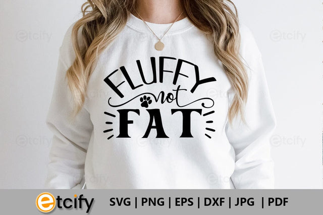 Fluffy not fat SVG SVG etcify 