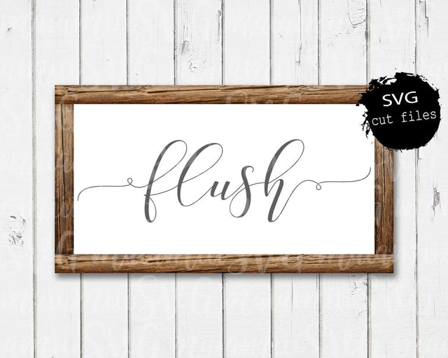 Flush svg, Bathroom svg, Toilet svg, Home svg, Family svg, Home Decor svg, Svg Files For Cricut And Silhouette SVG MaiamiiiSVG 