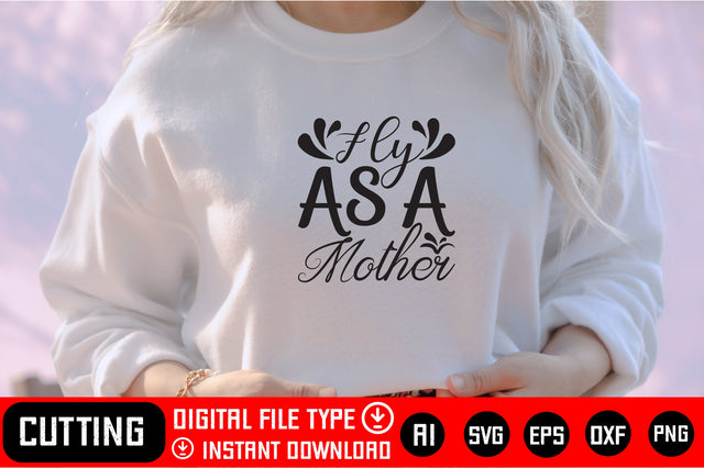 Fly As A Mother SVG CraftlabSvg29 