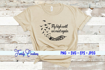 Fly High Til We Meet Again SVG Family Creations 
