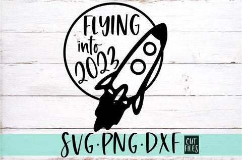 Flying into 2023 SVG | Kids New Years SVG SVG RedFoxDesignsUS 