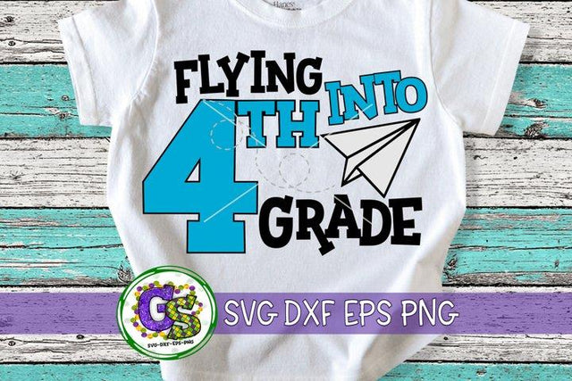 Flying Into 4th Grade-SVG DXF EPS PNG SVG Greedy Stitches 
