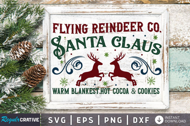 Flying reindeer co. santa claus warm blankest.hot cocoa & cookies SVG SVG Regulrcrative 