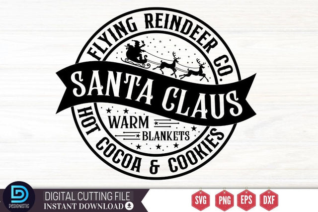 Flying reindeer co. santa claus warm blankets hot cocoa & cookies SVG SVG DESIGNISTIC 