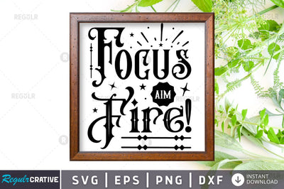 Focus aim fire! SVG SVG Regulrcrative 
