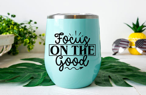 Focus on the good, Inspirational SVG SVG MD mominul islam 