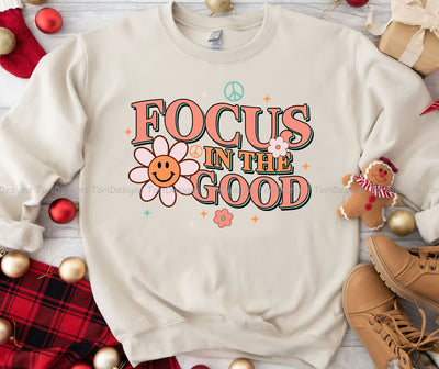 Focus On The Good PNG, Inspirational Png, Retro Inspirational Png, Kindness Png, Self Love, Positive Quotes, Motivational Png, Mental Health Sublimation Sublimation ToriDesigns 